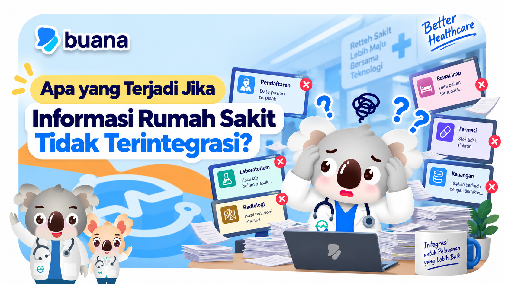 Apa yang Terjadi Jika Informasi Rumah Sakit Tidak Terintegrasi