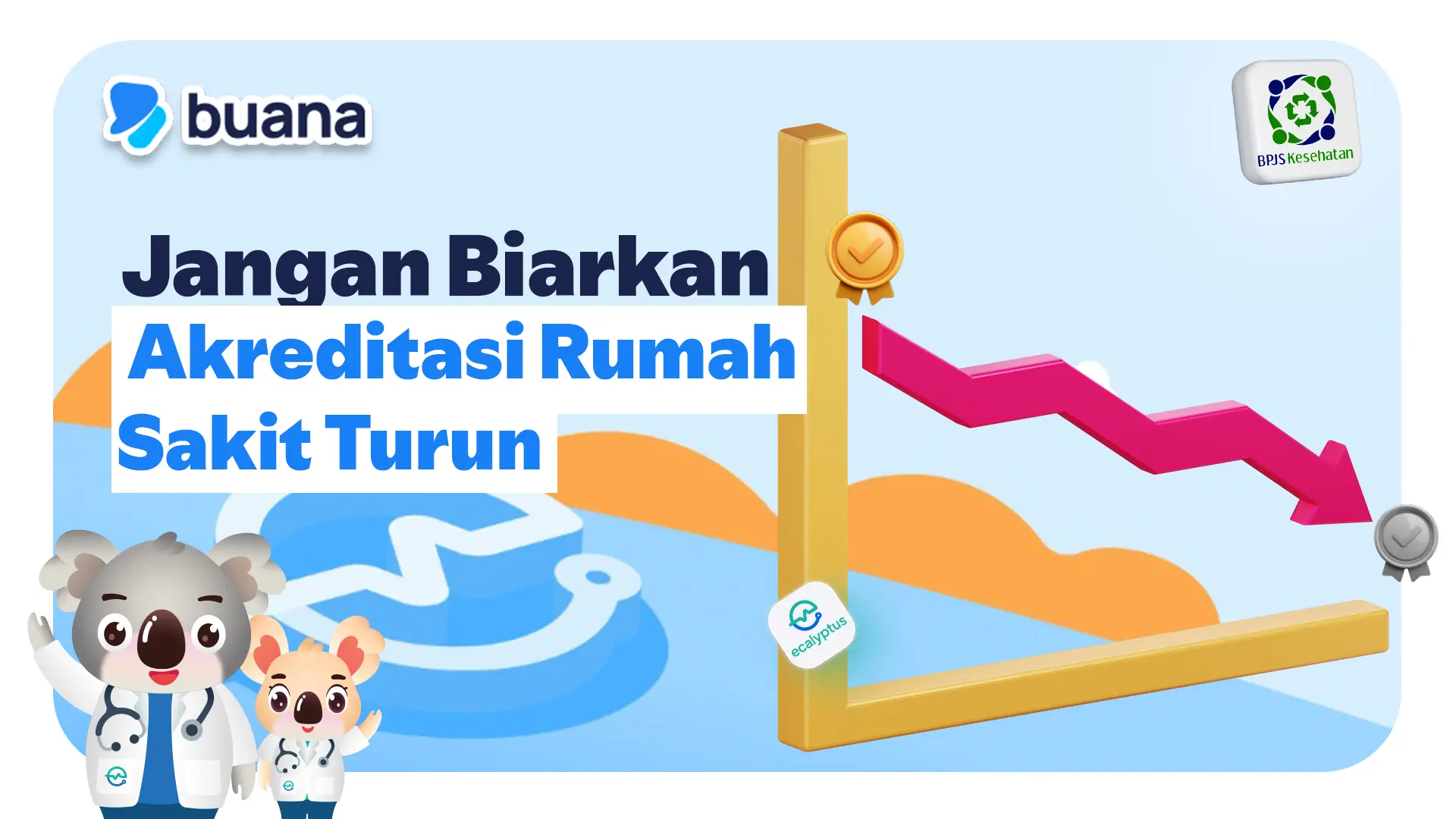 Jangan Biarkan Akreditasi Rumah Sakit Turun