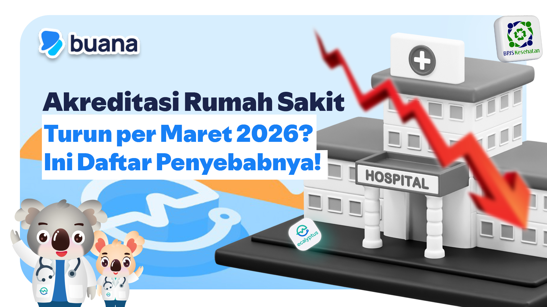 Akreditasi Rumah Sakit Turun per Maret 2026? Ini Daftar Penyebabnya!